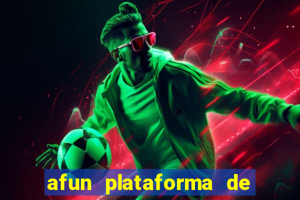 afun plataforma de jogos para ganhar dinheiro